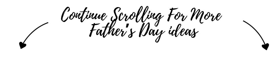 Father's Day Ideas
